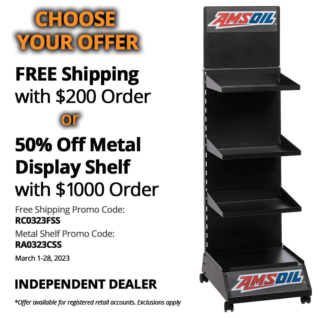 Free shipping on orders of $200 or more, or 50% off an AMSOIL metal display shelf (G3653) on orders of $1,000 or more