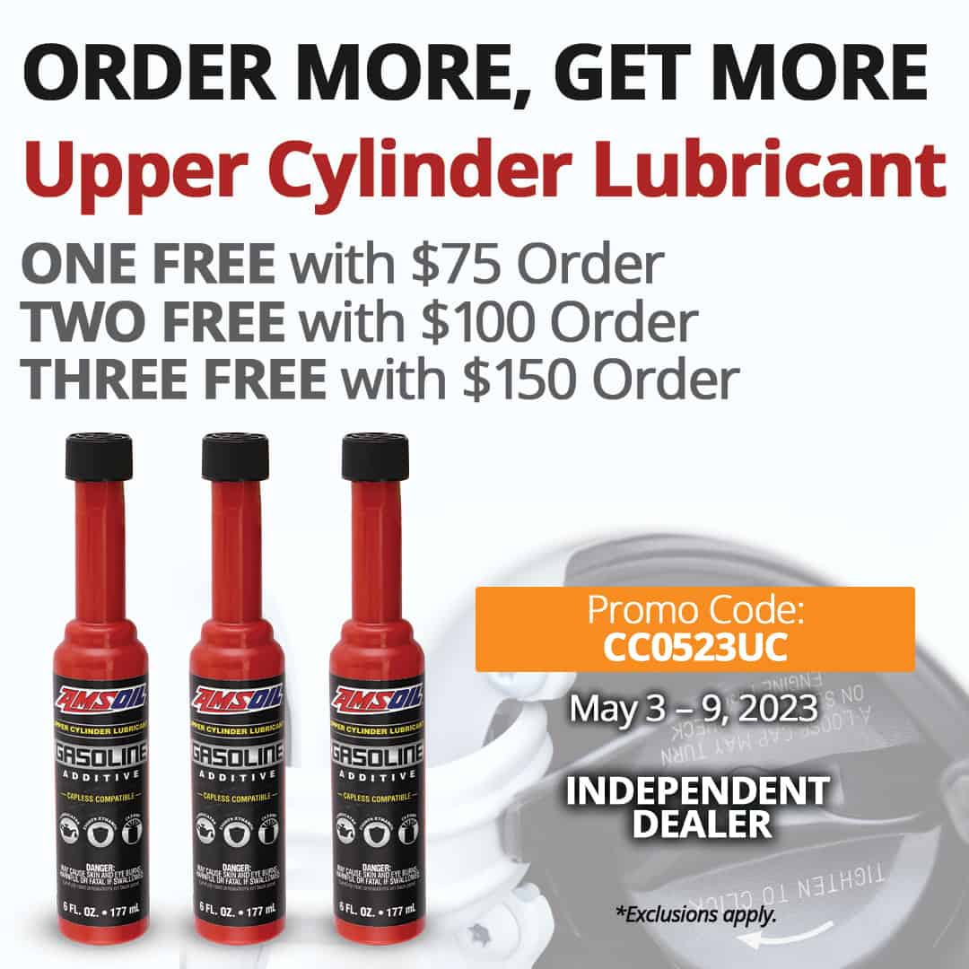 One free 6-oz. (177-ml) bottle of Upper Cylinder Lubricant with $75 order, two free with $100 order or three free with $150 order