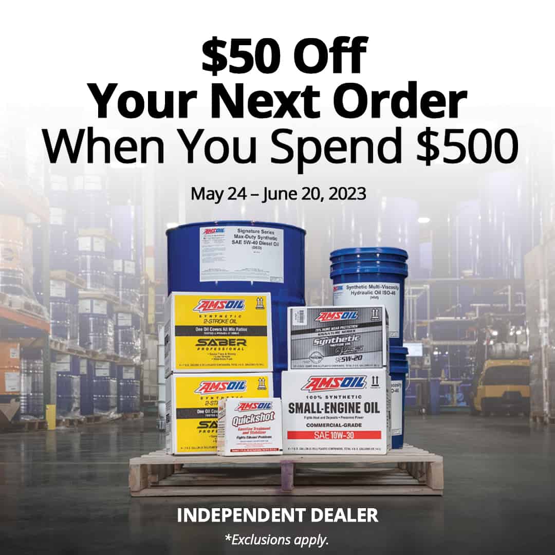 AMSOIL Retail Accounts Order $500 or more and get $50 off your next order